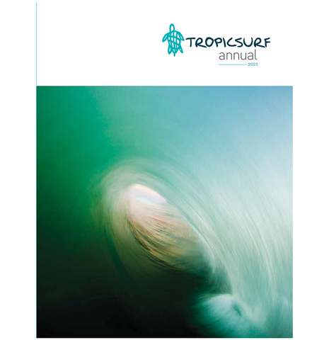 2023 Tropicsurf Annual